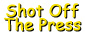 Shot Off The Press - Political Humor from the Left