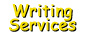 Writing Services, Consulting, Ad Concepts, Ad Copy, Product Naming, Slogans, Humor, Jingles, Songs, ...